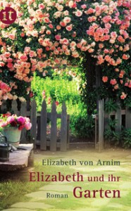 Elizabeth von Arnim - Elizabeth und ihr Garten - Insel Taschenbuch